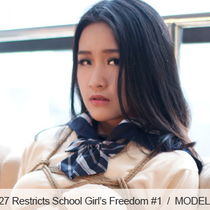 No.00427 Restricts School Girl’s Freedom #1 緊縛調教のために女子学生を誘拐した。後高手小手縛りできたら、彼女は逃れる